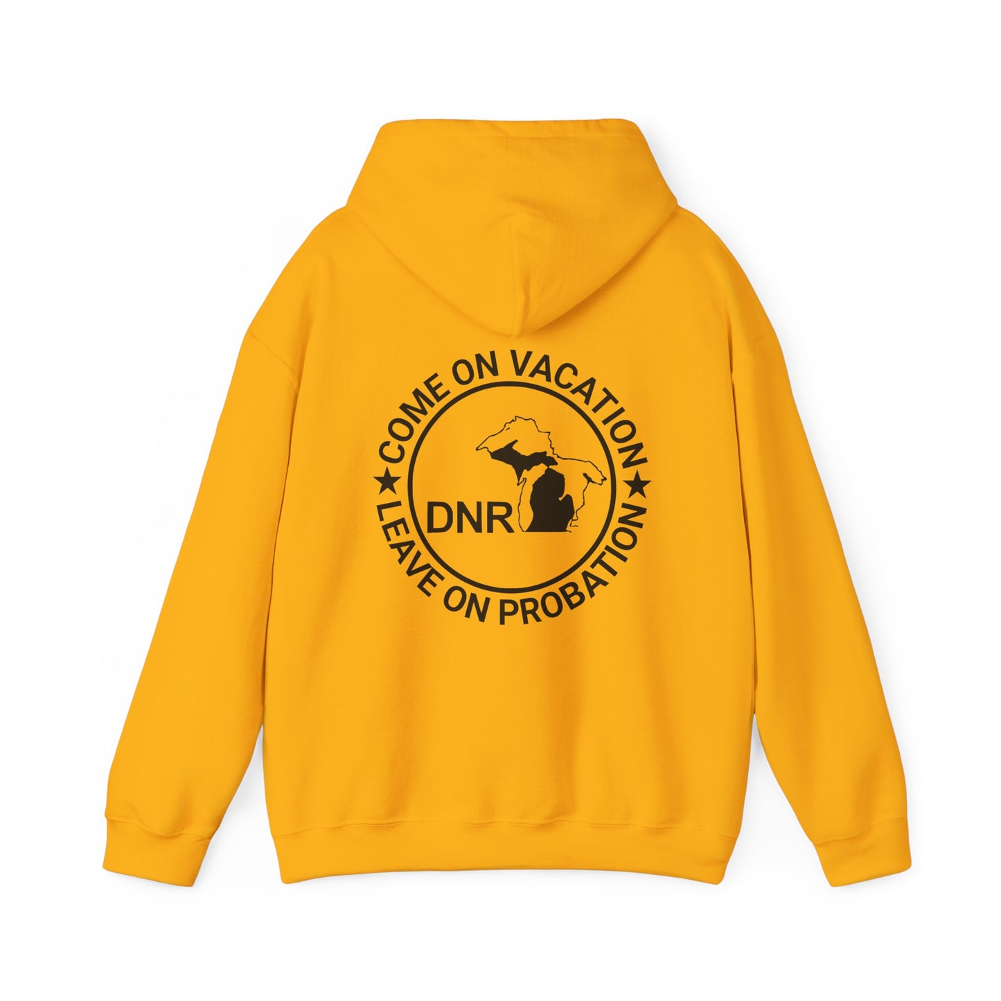 Come On Vacation Leave On Probation Funny Michigan DNR Fishing Hunting Outdoors Hoodie Hooded Sweatshirt