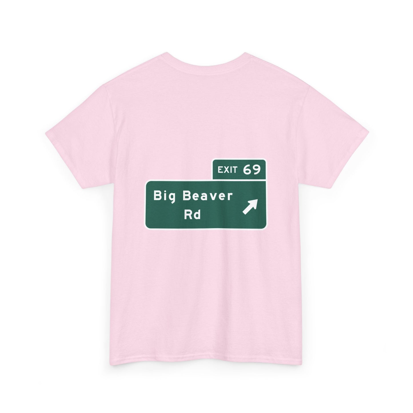 Exit 69 Big Beaver Exit Sign Michigan Unisex Heavy Cotton Tee Shirt