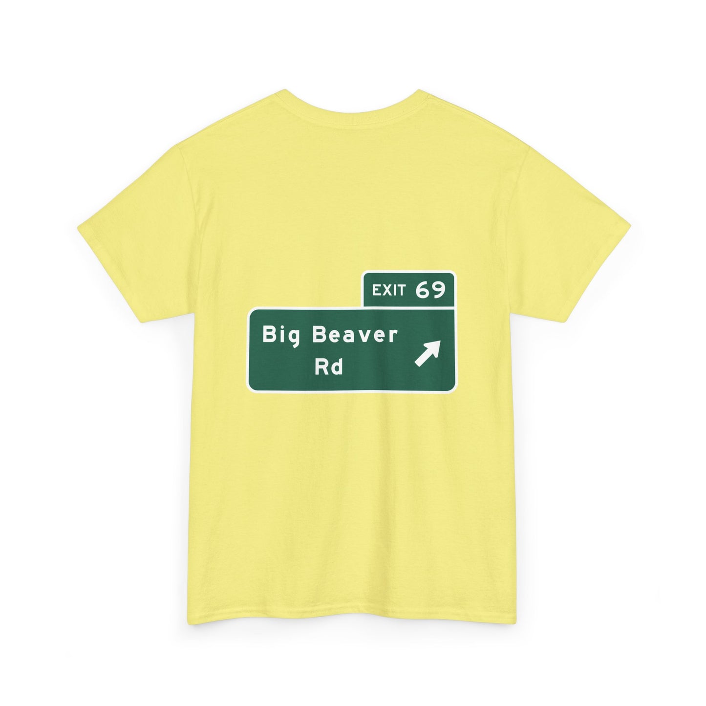 Exit 69 Big Beaver Exit Sign Michigan Unisex Heavy Cotton Tee Shirt