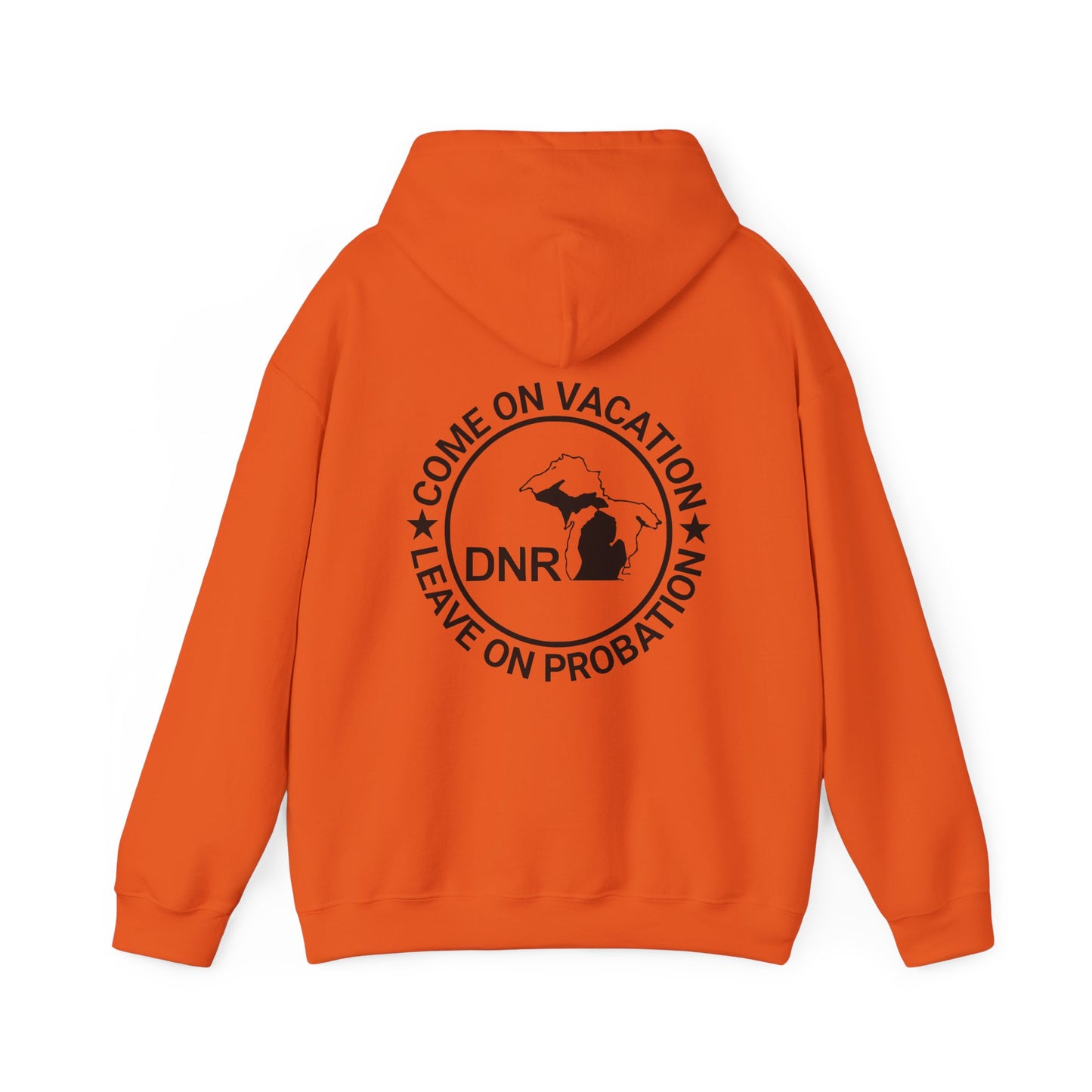 Come On Vacation Leave On Probation Funny Michigan DNR Fishing Hunting Outdoors Hoodie Hooded Sweatshirt
