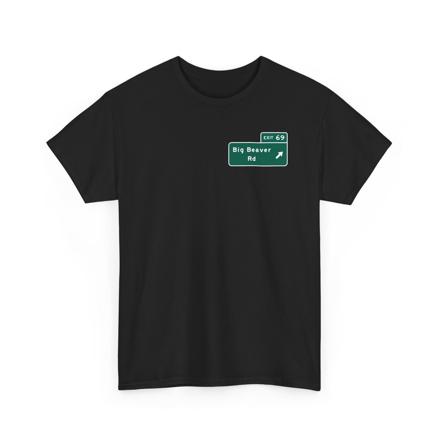 Exit 69 Big Beaver Exit Sign Michigan Unisex Heavy Cotton Tee Shirt