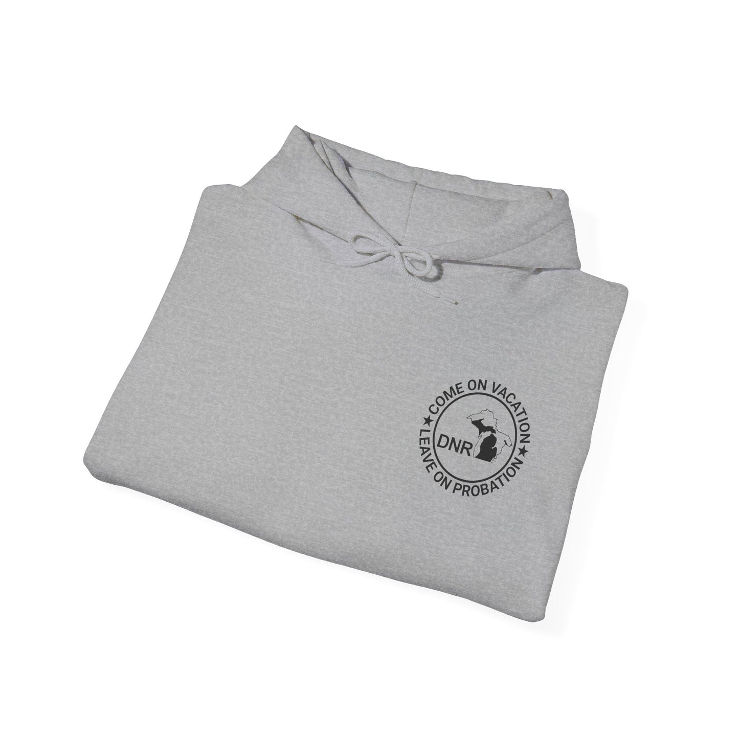 Come On Vacation Leave On Probation Funny Michigan DNR Fishing Hunting Outdoors Hoodie Hooded Sweatshirt