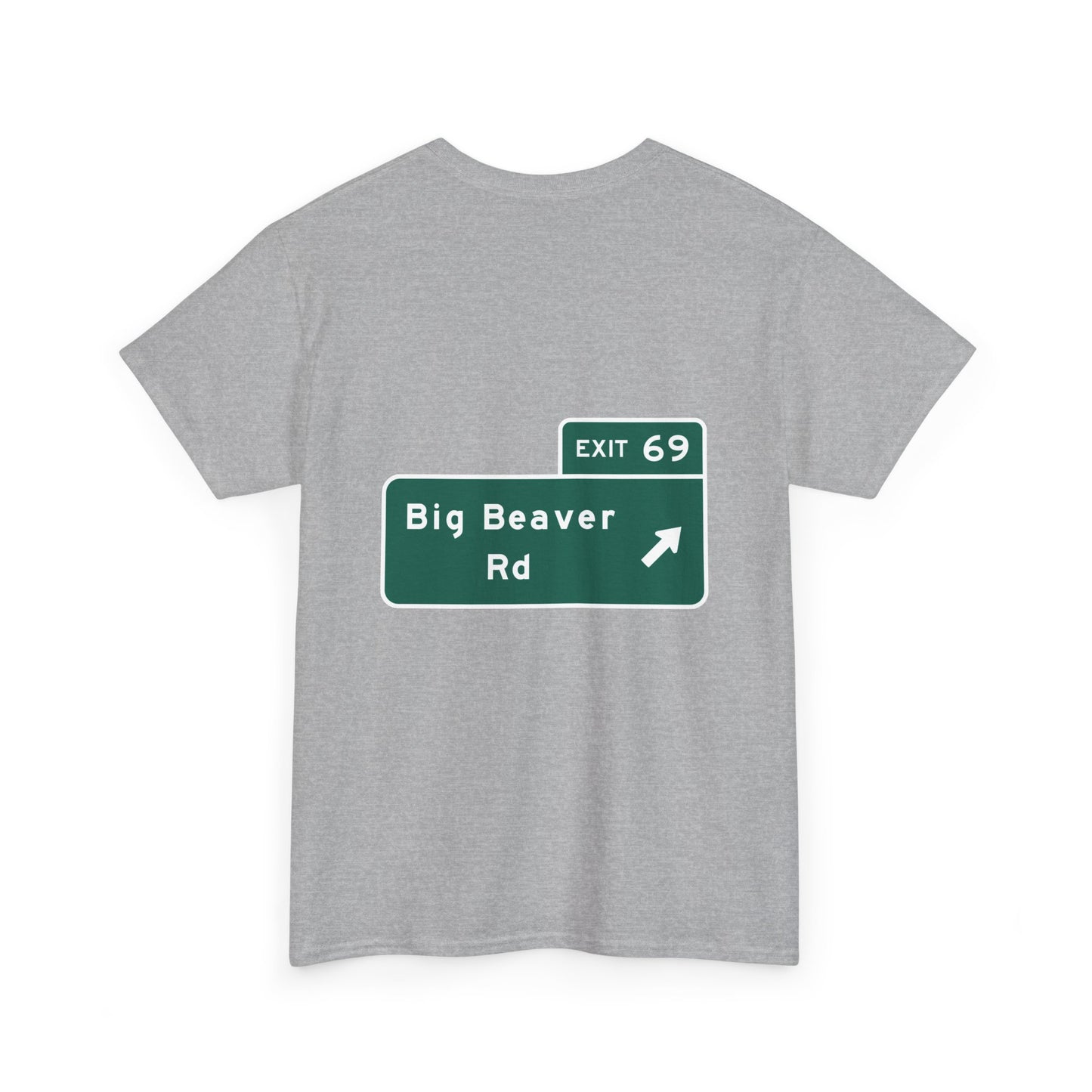 Exit 69 Big Beaver Exit Sign Michigan Unisex Heavy Cotton Tee Shirt