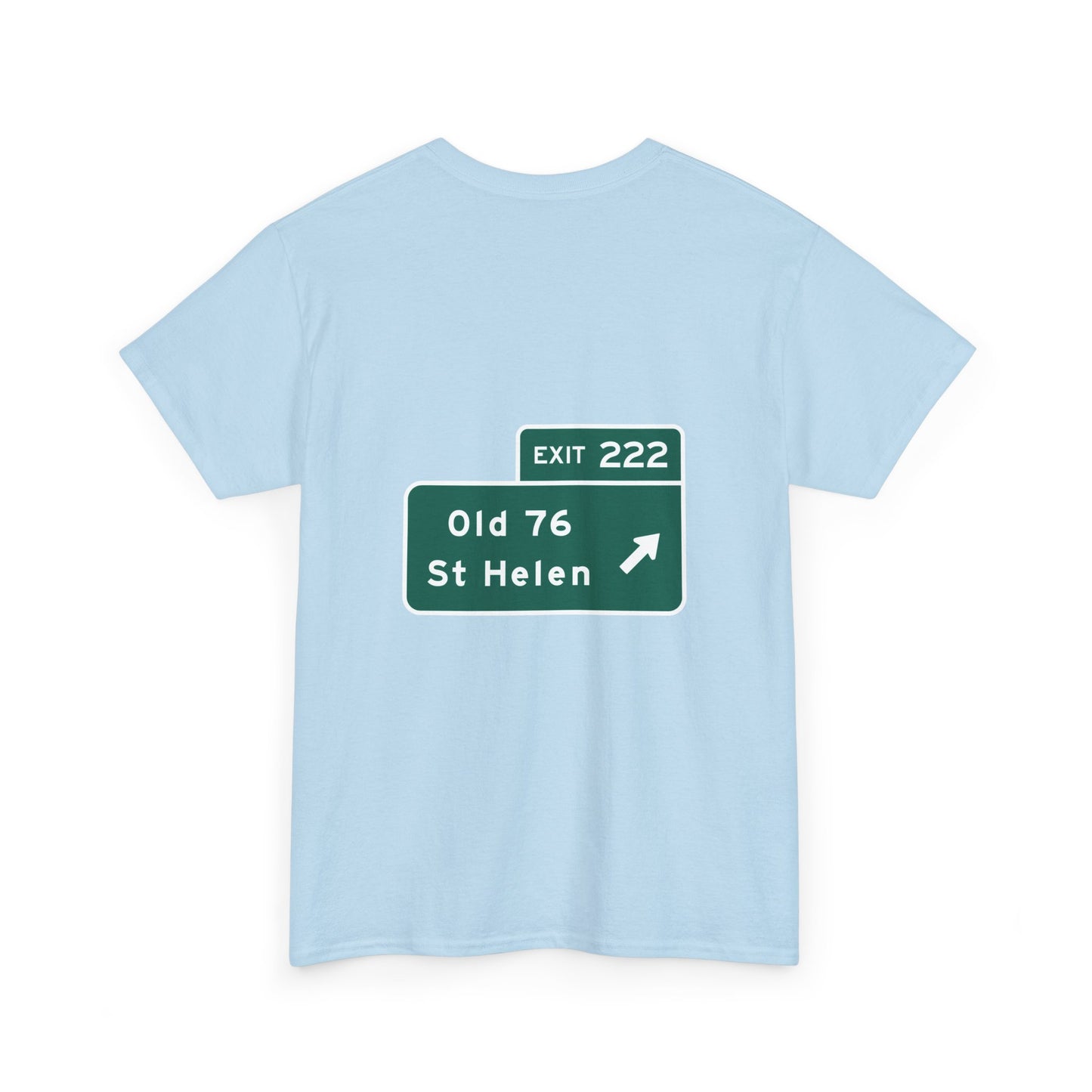 Old 76 St Helen Exit 222 Exit Sign Michigan Unisex Heavy Cotton Tee Shirt