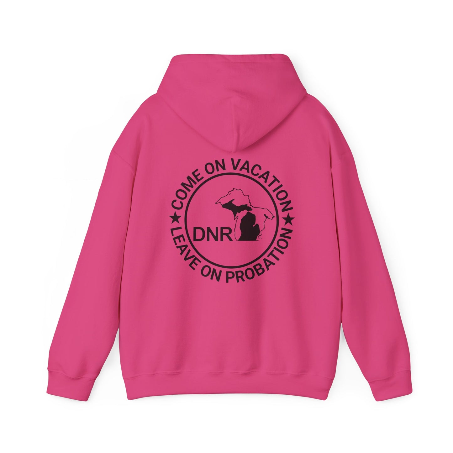 Come On Vacation Leave On Probation Funny Michigan DNR Fishing Hunting Outdoors Hoodie Hooded Sweatshirt