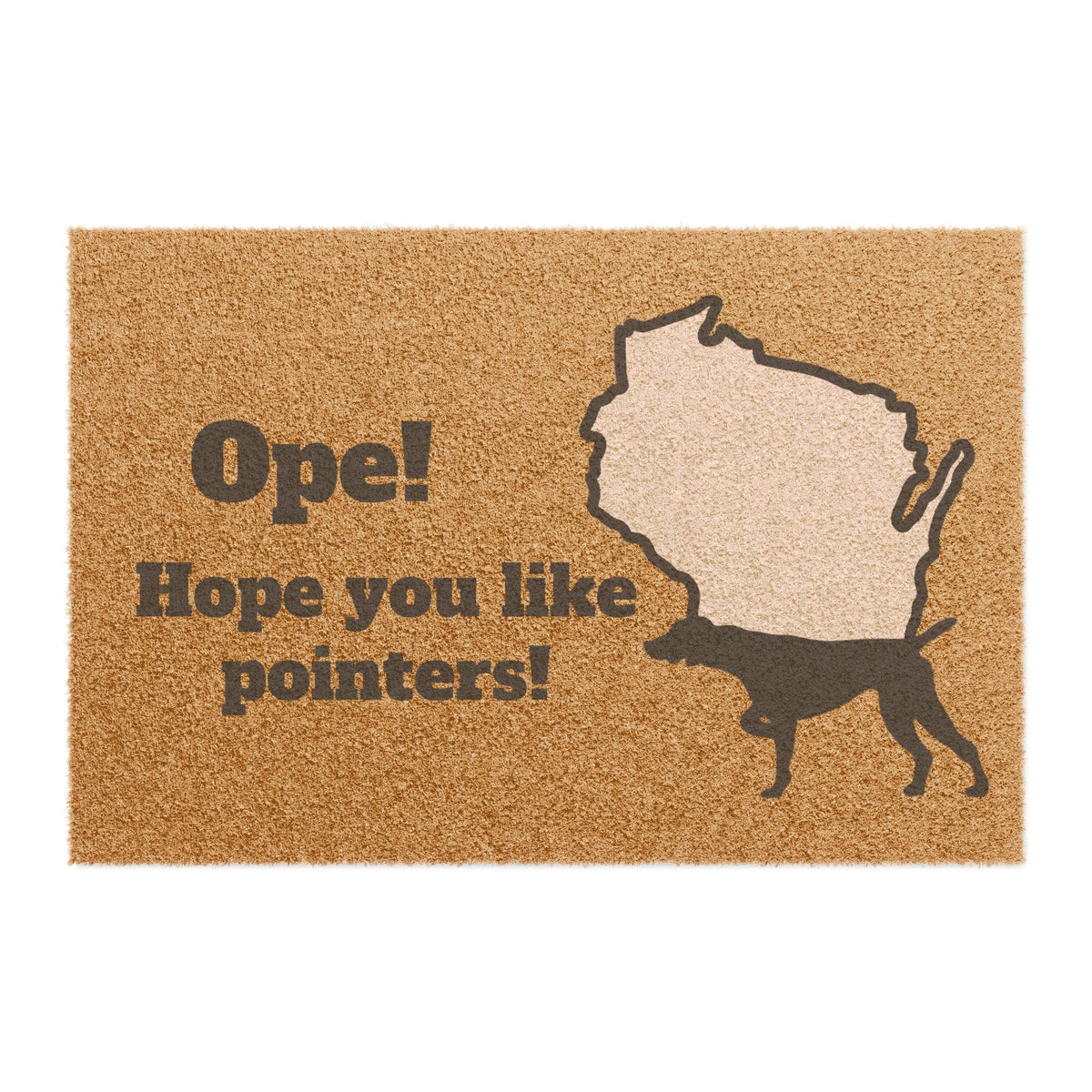 Ope, hope you like pointers GSP German Shorthaired Pointer Wisconsin Midwest Doormat
