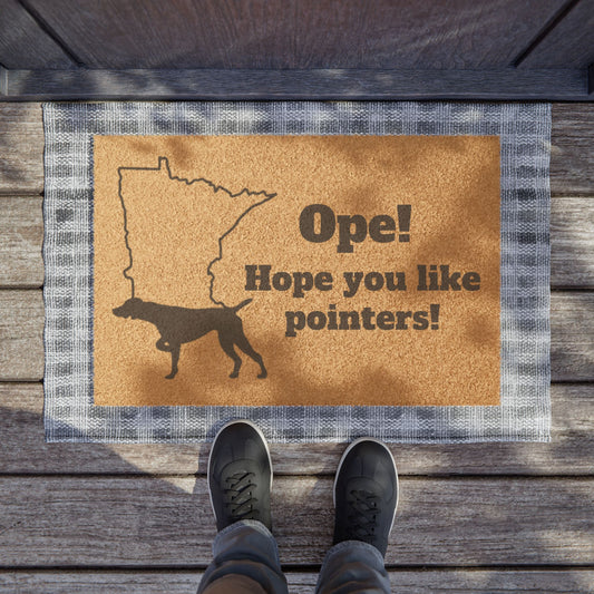 Ope hope you like pointers GSP German Shorthaired Pointer Minnesota Midwest Doormat