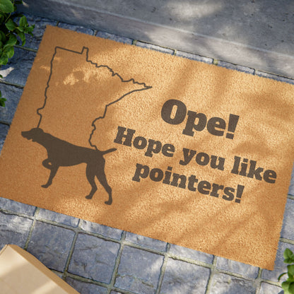 Ope hope you like pointers GSP German Shorthaired Pointer Minnesota Midwest Doormat