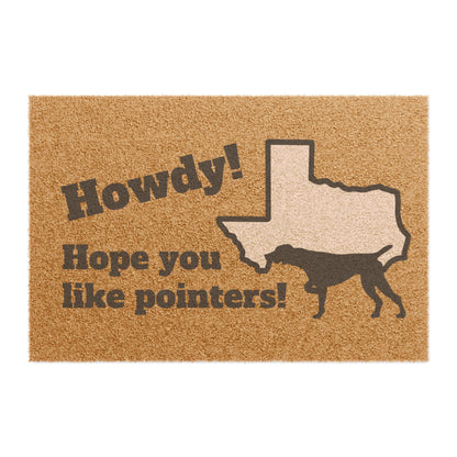 Howdy! Hope you like pointers GSP German Shorthaired Pointer Texas Doormat